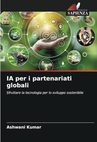 9786207367399: IA per i partenariati globali: Sfruttare la tecnologia per lo sviluppo sostenibile