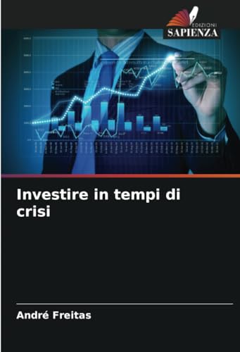Stock image for Investire in tempi di crisi for sale by BuchWeltWeit Ludwig Meier e.K.