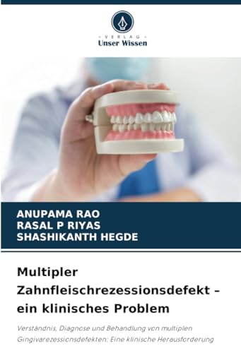 Stock image for Multipler Zahnfleischrezessionsdefekt - ein klinisches Problem for sale by GreatBookPrices