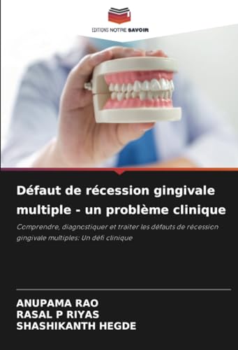 Stock image for Dfaut de rcession gingivale multiple - un problme clinique for sale by GreatBookPrices