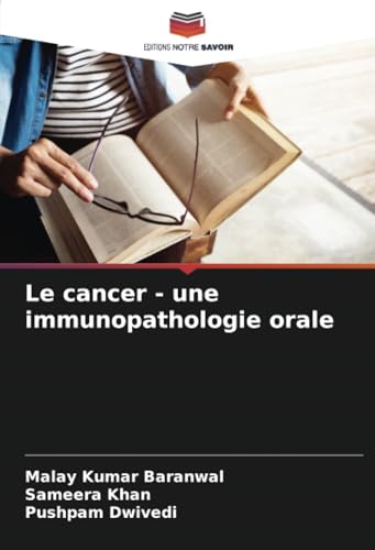 Beispielbild fr Le cancer - une immunopathologie orale zum Verkauf von GreatBookPrices