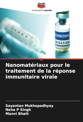 Stock image for Nanomatriaux pour le traitement de la rponse immunitaire virale for sale by Books Puddle