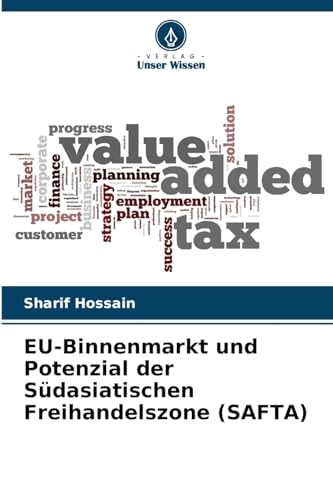 Imagen de archivo de EU-Binnenmarkt und Potenzial der Sdasiatischen Freihandelszone (SAFTA) a la venta por BuchWeltWeit Ludwig Meier e.K.