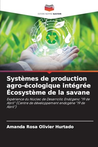 Stock image for Systmes de production agro-cologique intgre cosystme de la savane for sale by GreatBookPrices