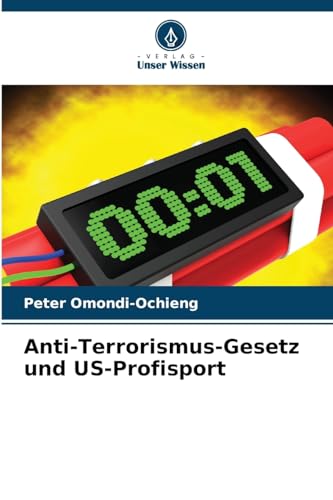 Imagen de archivo de Anti-Terrorismus-Gesetz und US-Profisport a la venta por BuchWeltWeit Ludwig Meier e.K.