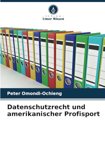 Imagen de archivo de Datenschutzrecht und amerikanischer Profisport a la venta por BuchWeltWeit Ludwig Meier e.K.