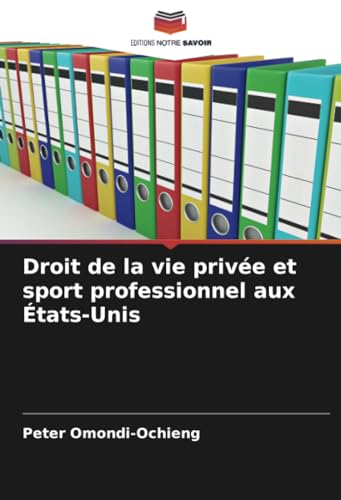 Imagen de archivo de Droit de la vie prive et sport professionnel aux tats-Unis a la venta por BuchWeltWeit Ludwig Meier e.K.