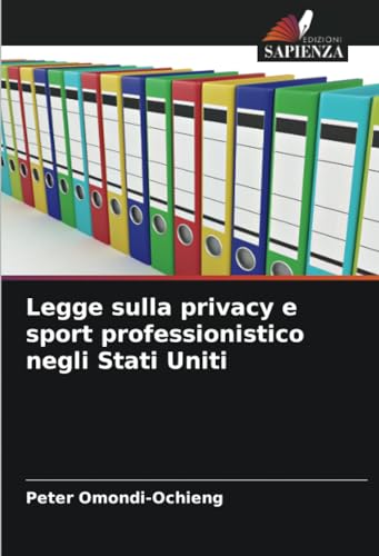 Imagen de archivo de Legge sulla privacy e sport professionistico negli Stati Uniti a la venta por BuchWeltWeit Ludwig Meier e.K.