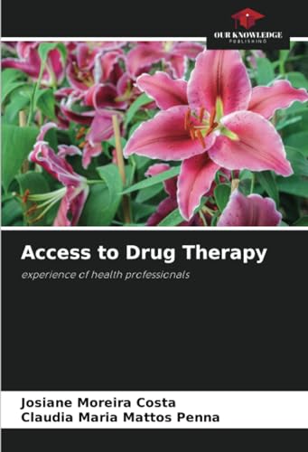 Stock image for Access to Drug Therapy for sale by BuchWeltWeit Ludwig Meier e.K.