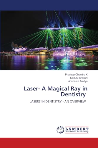 Stock image for Laser- A Magical Ray in Dentistry for sale by BuchWeltWeit Ludwig Meier e.K.