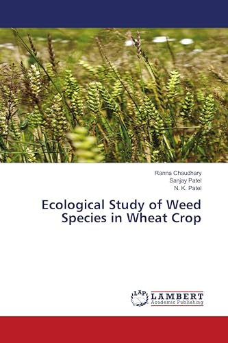 Stock image for Ecological Study of Weed Species in Wheat Crop for sale by Books Puddle