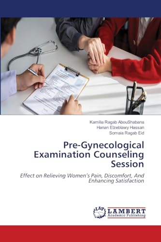 Stock image for Pre-Gynecological Examination Counseling Session for sale by Books Puddle