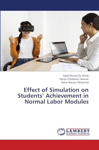 Beispielbild fr Effect of Simulation on Students Achievement in Normal Labor Modules zum Verkauf von BuchWeltWeit Ludwig Meier e.K.