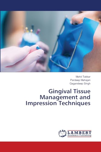 Stock image for Gingival Tissue Management and Impression Techniques for sale by Mispah books