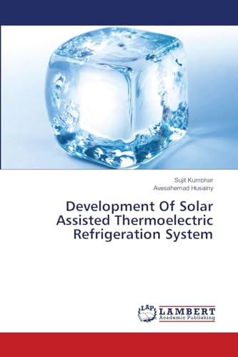 Stock image for Development Of Solar Assisted Thermoelectric Refrigeration System for sale by Mispah books