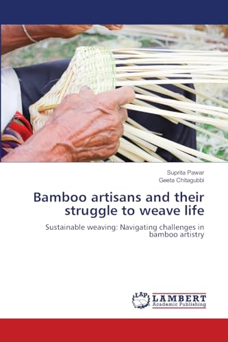 Stock image for Bamboo artisans and their struggle to weave life for sale by GreatBookPrices