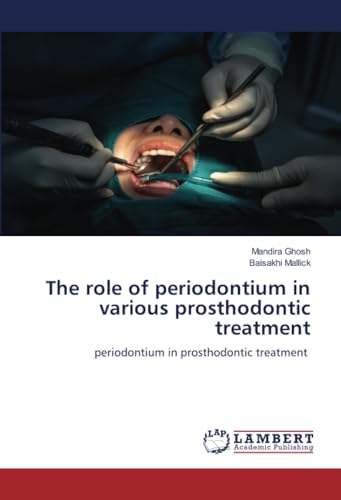 Imagen de archivo de The role of periodontium in various prosthodontic treatment a la venta por BuchWeltWeit Ludwig Meier e.K.