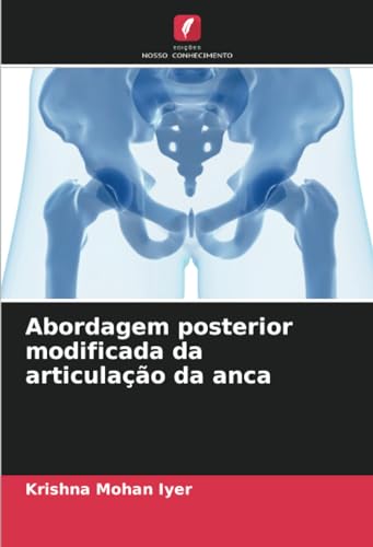 Stock image for Abordagem posterior modificada da articulao da anca for sale by BuchWeltWeit Ludwig Meier e.K.