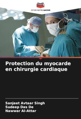Stock image for Protection du myocarde en chirurgie cardiaque for sale by BuchWeltWeit Ludwig Meier e.K.