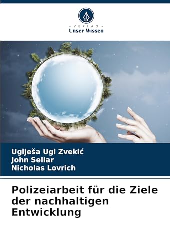 Imagen de archivo de Polizeiarbeit fr die Ziele der nachhaltigen Entwicklung a la venta por BuchWeltWeit Ludwig Meier e.K.