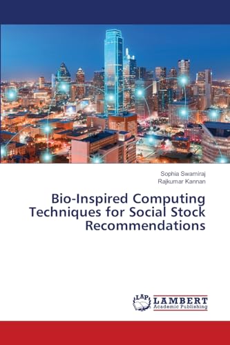 9786207647262: Bio-Inspired Computing Techniques for Social Stock Recommendations