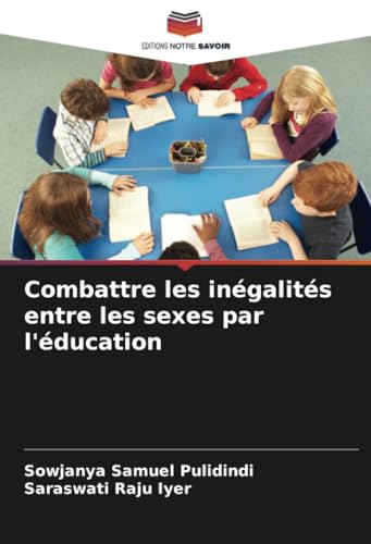 Immagine dell'editore per Combattre les ingalits entre les sexes par l'ducation (French Edition) venduto da California Books