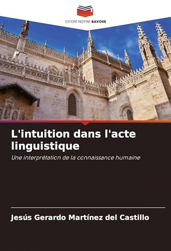 Stock image for L'intuition dans l'acte linguistique (Paperback) for sale by Grand Eagle Retail