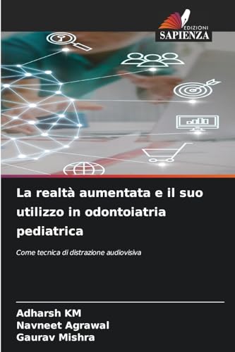 Immagine dell'editore per La realt aumentata e il suo utilizzo in odontoiatria pediatrica: Come tecnica di distrazione audiovisiva (Italian Edition) venduto da Ria Christie Collections