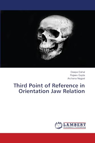 Immagine dell'editore per Third Point of Reference in Orientation Jaw Relation venduto da Ria Christie Collections