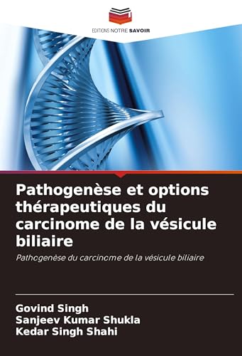 Immagine dell'editore per Pathogense et options thrapeutiques du carcinome de la vsicule biliaire (French Edition) venduto da Ria Christie Collections
