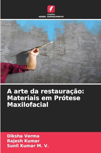Beispielbild fr A arte da restaurao: Materiais em Prtese Maxilofacial (Portuguese Edition) zum Verkauf von Ria Christie Collections