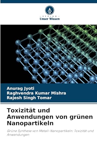 Stock image for Toxizitt und Anwendungen von grnen Nanopartikeln (German Edition) for sale by California Books