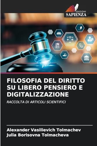 Immagine dell'editore per Filosofia del Diritto Su Libero Pensiero E Digitalizzazione (Italian Edition) venduto da California Books