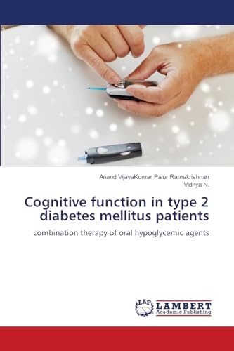 Stock image for Cognitive function in type 2 diabetes mellitus patients: combination therapy of oral hypoglycemic agents for sale by Ria Christie Collections