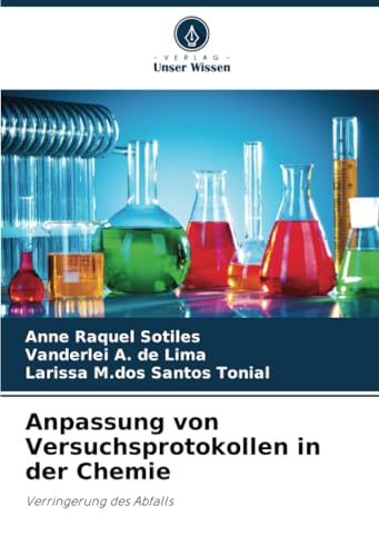 Immagine dell'editore per Anpassung von Versuchsprotokollen in der Chemie: Verringerung des Abfalls (German Edition) venduto da California Books