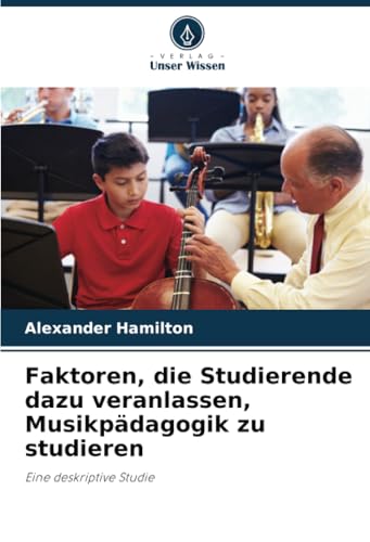 Immagine dell'editore per Faktoren, die Studierende dazu veranlassen, Musikpdagogik zu studieren venduto da BuchWeltWeit Ludwig Meier e.K.