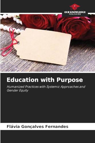 Immagine dell'editore per Education with Purpose venduto da California Books