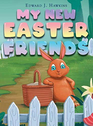 Stock image for My New Easter Friends for sale by WorldofBooks
