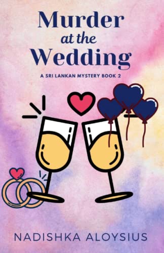 9786249823334: Murder At The Wedding: An Intricate Murder within a Murder Cozy Mystery set in the Tropics: 2 (A Sri Lankan Mystery)