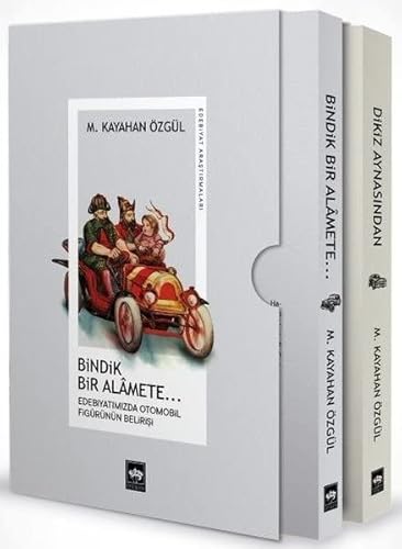 Imagen de archivo de Bindik Bir Alamete + Dikiz Aynasindan - Edebiyatimizda Otomobil Figrnn Belirisi a la venta por Istanbul Books