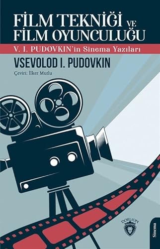 Imagen de archivo de Film Teknigi ve Film Oyunculugu V. I. PudovkinIn Sinema Yazilari a la venta por Buchpark