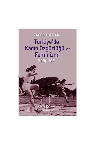 Beispielbild fr Trkiye'de Kadin zgrlg ve Feminizm (1908-1935) zum Verkauf von Istanbul Books