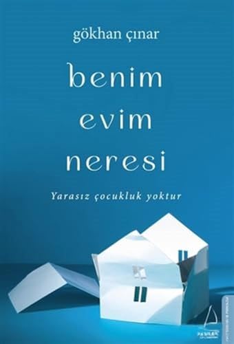 Beispielbild fr Benim Evim Neresi - Yarasiz Cocuklar Yoktur zum Verkauf von Blackwell's