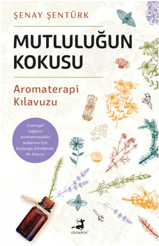 Stock image for Mutlulugun Kokusu - Aromaterapi Kilavuzu for sale by GreatBookPrices