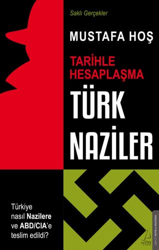 Beispielbild fr Türk Naziler: Tarihle Hesapla?ma-Sakl? Gerçekler zum Verkauf von WorldofBooks