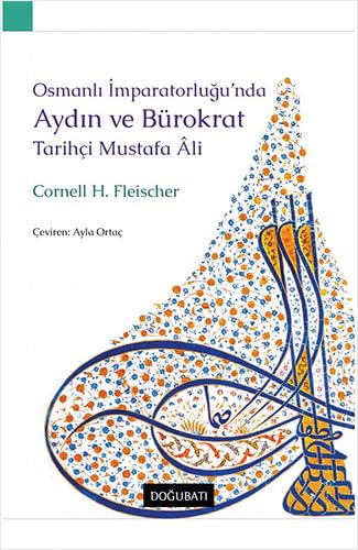 Stock image for Osmanli Imparatorluu'nda Aydin ve Brokrat Tarihci Mustafa li for sale by Opalick