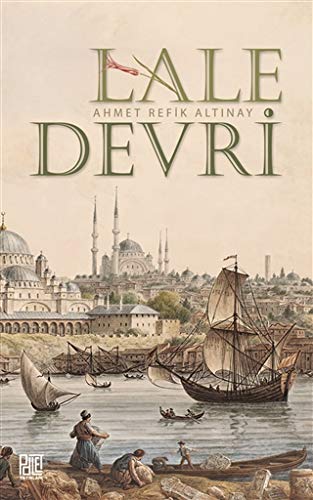 Stock image for Lale Devri for sale by Istanbul Books