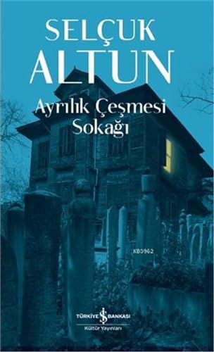 Stock image for Ayrilik cesmesi sokagi. for sale by BOSPHORUS BOOKS
