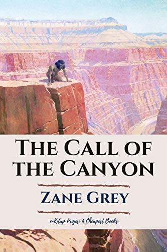Beispielbild fr The Call of the Canyon zum Verkauf von WorldofBooks