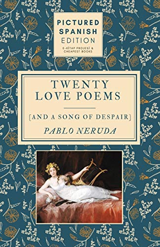 9786257120067: Twenty Love Poems and A Song of Despair: [Pictured Spanish Edition]